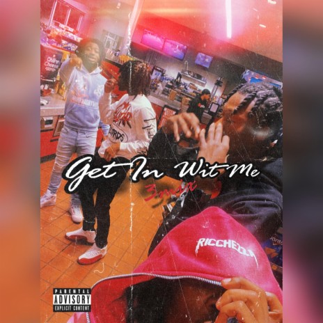Get In Wit Me (3mix) | Boomplay Music