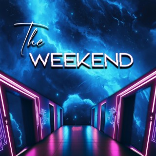 The Weekend