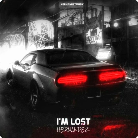 I'm Lost | Boomplay Music