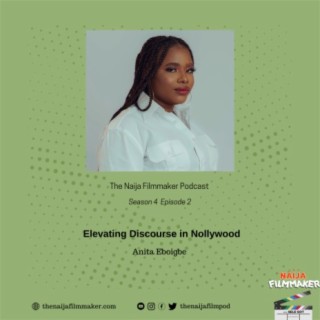 Elevating Discourse in Nollywood with Anita Eboigbe