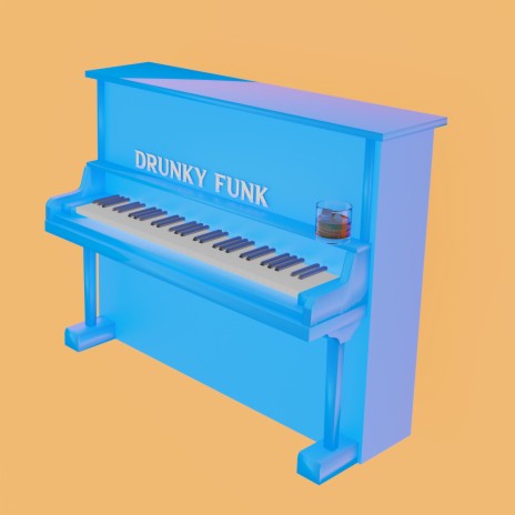 Drunky Funk | Boomplay Music