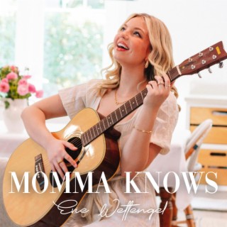 Momma Knows ft. Olivia Wettengel lyrics | Boomplay Music