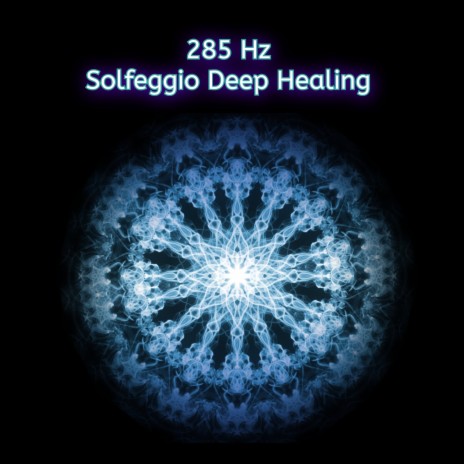 285 Hz Mind & Body Rejuvenation | Boomplay Music