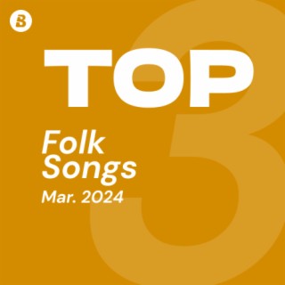 Top Folk Songs April 2024