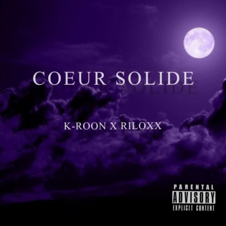 Coeur solide ft. Riloxx | Boomplay Music