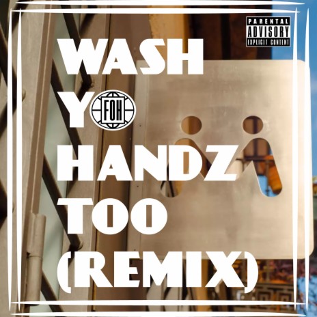 Wash Yo Handz Too (Remix) ft. DJ CLASS | Boomplay Music