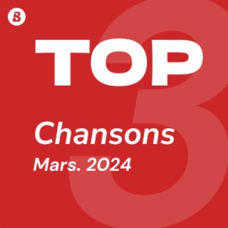 Top Chansons Mars 2024