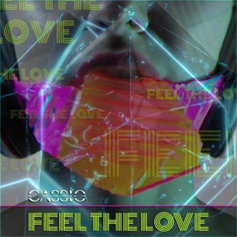 FEEL THE LOVE | Boomplay Music