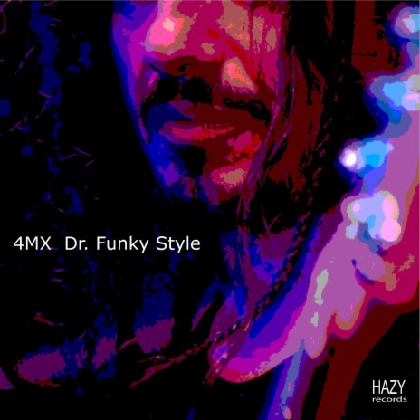 Dr. Funky Style | Boomplay Music