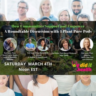 How Communities Support and Empower, PlantPure Communities