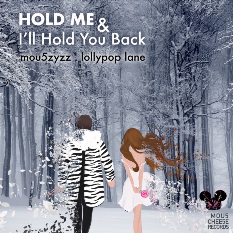 Hold Me & I'll Hold You Back ft. LollyPoP Lane | Boomplay Music