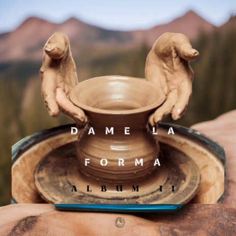 Dame La Forma | Boomplay Music