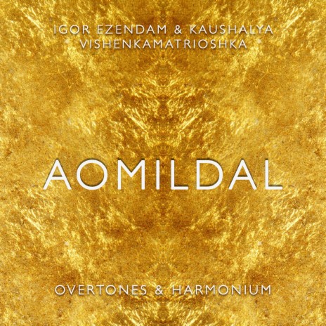 Aomildal (feat. Kaushalya Vishenkamatrioshka)