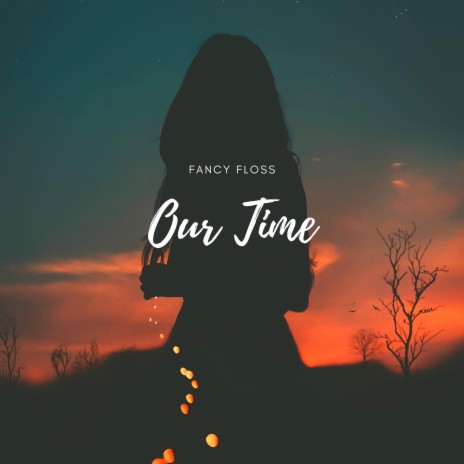Our Time (Radio Edit) | Boomplay Music