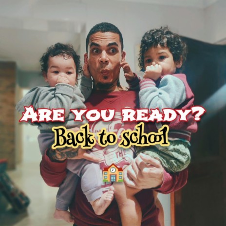 Are you ready (Back to school)