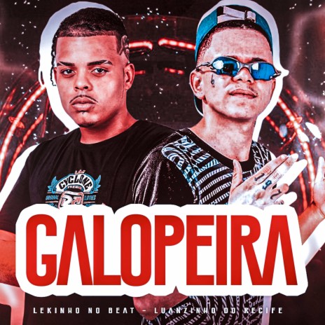 Galopeira ft. Lekinho no Beat | Boomplay Music