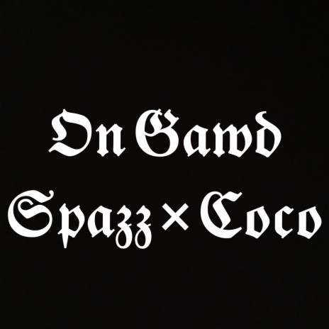 On Gawd ft. Coco G.W.I | Boomplay Music