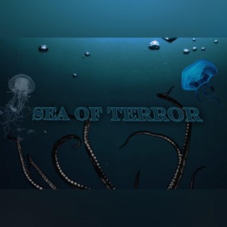 SEA OF TERROR