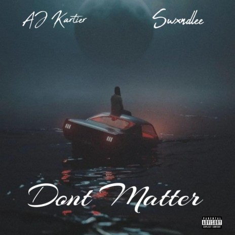 Don't Matter ft. Swxndlee | Boomplay Music
