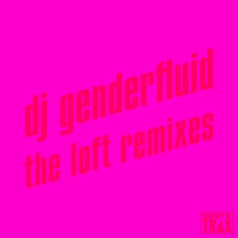 the loft (Boy Pussy Can Have A Little Remix As A Treat)