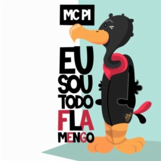 Eu Sou Todo Flamengo (feat. MC PI)