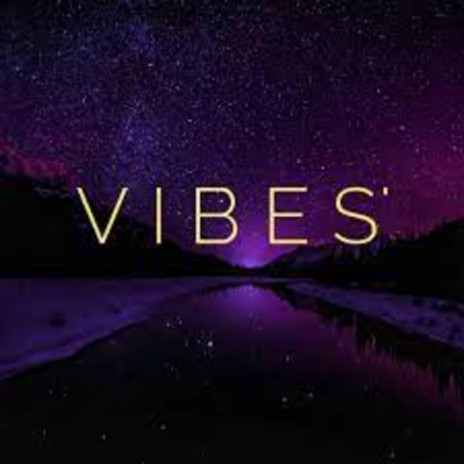 Vibes | Boomplay Music