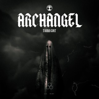 Archangel (TBMN EDIT)