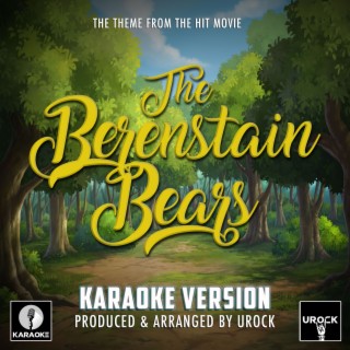 The Berenstain Bears Main Theme (From The Berenstain Bears) (Karaoke Version)