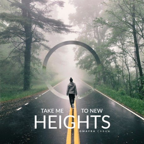 Take Me to New Heights | Boomplay Music