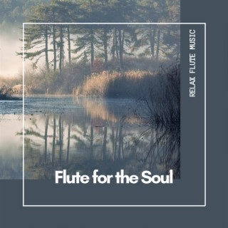 Flute for the Soul: Music for Deep Thought