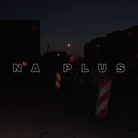 Na plus (feat. NOWYJASIU) | Boomplay Music