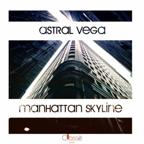 Manhattan Skyline (Original Mix) | Boomplay Music