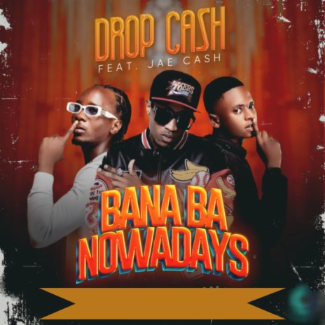 Bana Ba Manje (feat. Jae Cash) | Boomplay Music