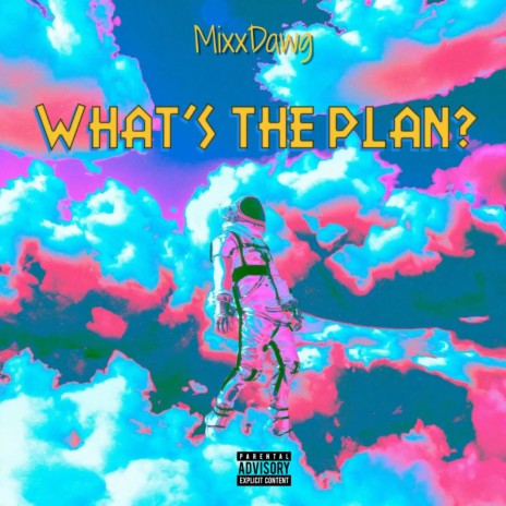 What's The Plan? | Boomplay Music