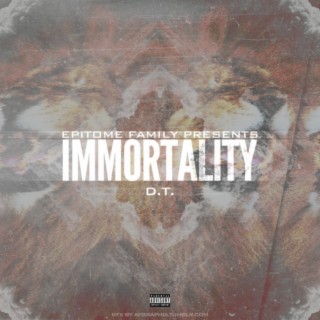 Immortality: 2013 (The Mixtape)