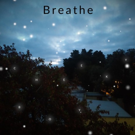 Breathe | Boomplay Music