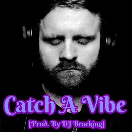 Catch A Vibe | Boomplay Music