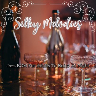 Jazz Bgm for Adults to Enjoy at Night