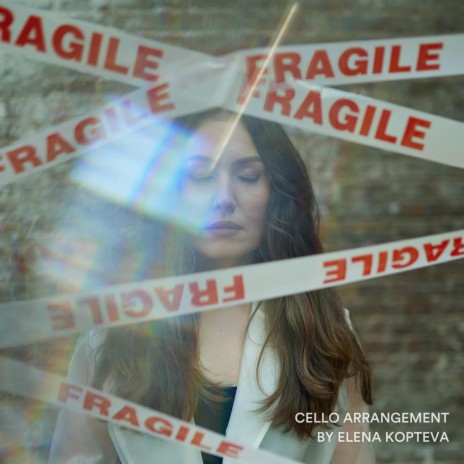 Fragile (cello arrangement) ft. Elena Kopteva | Boomplay Music