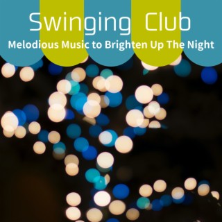 Melodious Music to Brighten up the Night