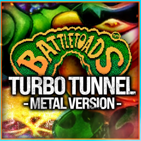 Battletoads (Turbo Tunnel) (Metal Version) | Boomplay Music