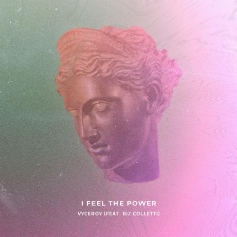 I Feel the Power (feat. biz colletti)
