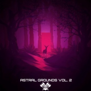 Astral Grounds Volume 2