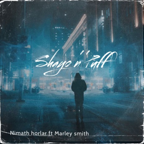 Shayo 'n' Puff ft. Marley Smith