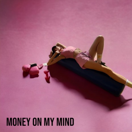 Money On My Mind ft. Interface | Boomplay Music