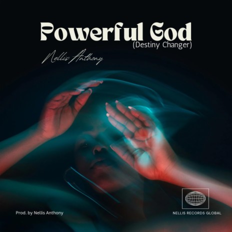 Powerful God (Destiny Changer) | Boomplay Music
