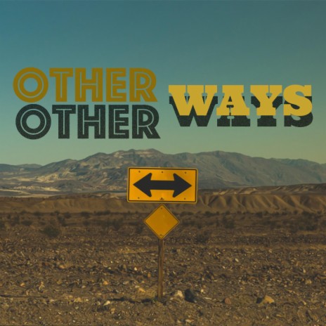 Other Ways | Boomplay Music