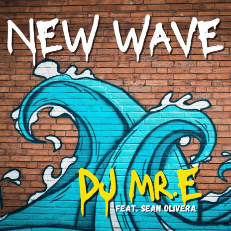 NEW WAVE (feat. Sean Olivera) | Boomplay Music