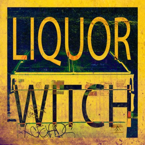 Liquor Witch | Boomplay Music