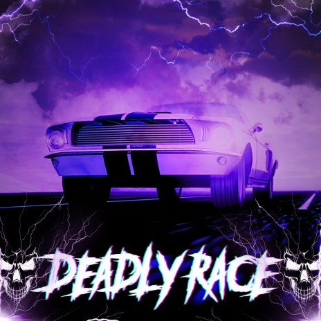 DEADLY RACE
